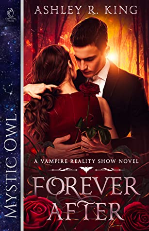 A vampire reality show novel : Forever After